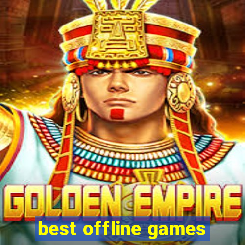 best offline games